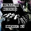 Contrasting Decencies (feat. Terra Leone)