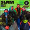 About SLAM (feat. BLACK NINE, 27RING & Boi B) Song