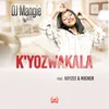 About K'ýozwakala (feat. Boyzee & Rocker) Song