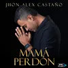 About MAMÁ PERDÓN Song