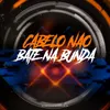About Cabelo Não Bate na Bunda Song