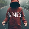 Enemies (feat. Esskay)