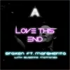 About Love This End (feat. Giuseppe Matranga & Margherita) Song