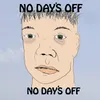 About No Day's Off (feat. Mag) Song