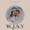 About W.J.S.Y (feat. ASHLEY) Song
