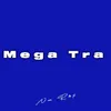 About Mega Tra Song