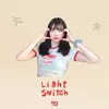 About Light Switch Song