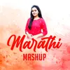 About Marathi Mashup (feat. Samiksha) Song