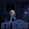 About In My Bedroom Song