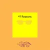 42 Reasons