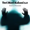 About Teri Meri Kahani 2.0 Song