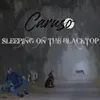Sleeping on the Blacktop
