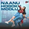 Naanu Hogoku Modlu (DJ Remix)