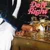 About Do It Right Song