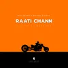 About Raati Chann (Ali Zafar X Buggs & Ozzy) Song