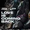 About Love Is Coming Back Song