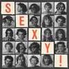About Sexy! Song