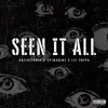 About Seen It All (feat. Spinabenz & Lil Poppa) Song