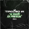 About TIROTEO #1: SE SIENTE LA PRESION Song