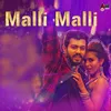 About Malli Malli (DJ Remix) Song