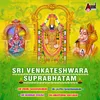 Sri Venkateshwara Suprabhatha