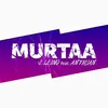 Murtaa (feat. ANTHUAN)