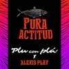 About Pura Actitud Song