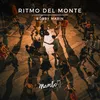 About Ritmo Del Monte Song