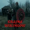 About Kraina Wikingów Song