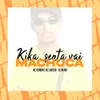 About Kika, Senta Vai Machuca Song