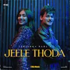About Jeele Thoda - 1 Min Music Song