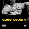 About Gucci Louis V Song