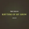 Rhythm Of My Show (Sped Up)