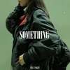 SOMETHING (Beat)