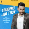 About Trudeau Jini Thuk Song