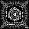 Keep It G