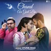 About Chand Aa Gail Ba Song