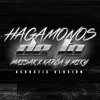 About HAGAMONOS DE TO (ACOUSTIC VERSION) Song