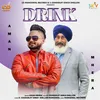 About Drink (feat. S. Charanjit Singh Dhillon) Song
