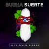 About Buena Suerte Song