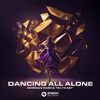 About Dancing All Alone Song