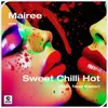 About Sweet Chili Hot (feat. Tania Foster) Song