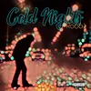 About Cold Nights Song