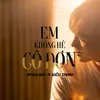 About Em Không Hề Cô Đơn (feat. Siêu Thịnh) Song