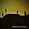 About Parachute Woman Song