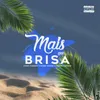 About Mais que Brisa (feat. Mc guizinho niazi & Dj Kayky do Itaim) Song