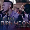 About Turn Me On (feat. Skeeny Boy) Song