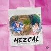 About Mezcal Song
