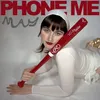 About PHONE ME Song