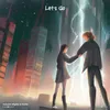 About Let's Go Song